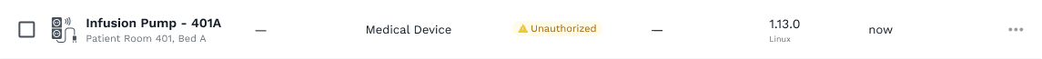 List item for 'Infusion Pump - 401A' at Patient Room 401, Bed A. Device type is Medical Device, running Linux version 1.13.0, and crucially, its network status is marked as Unauthorized.